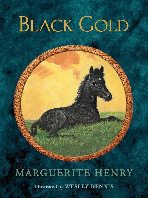 Title details for Black Gold by Marguerite Henry - Wait list